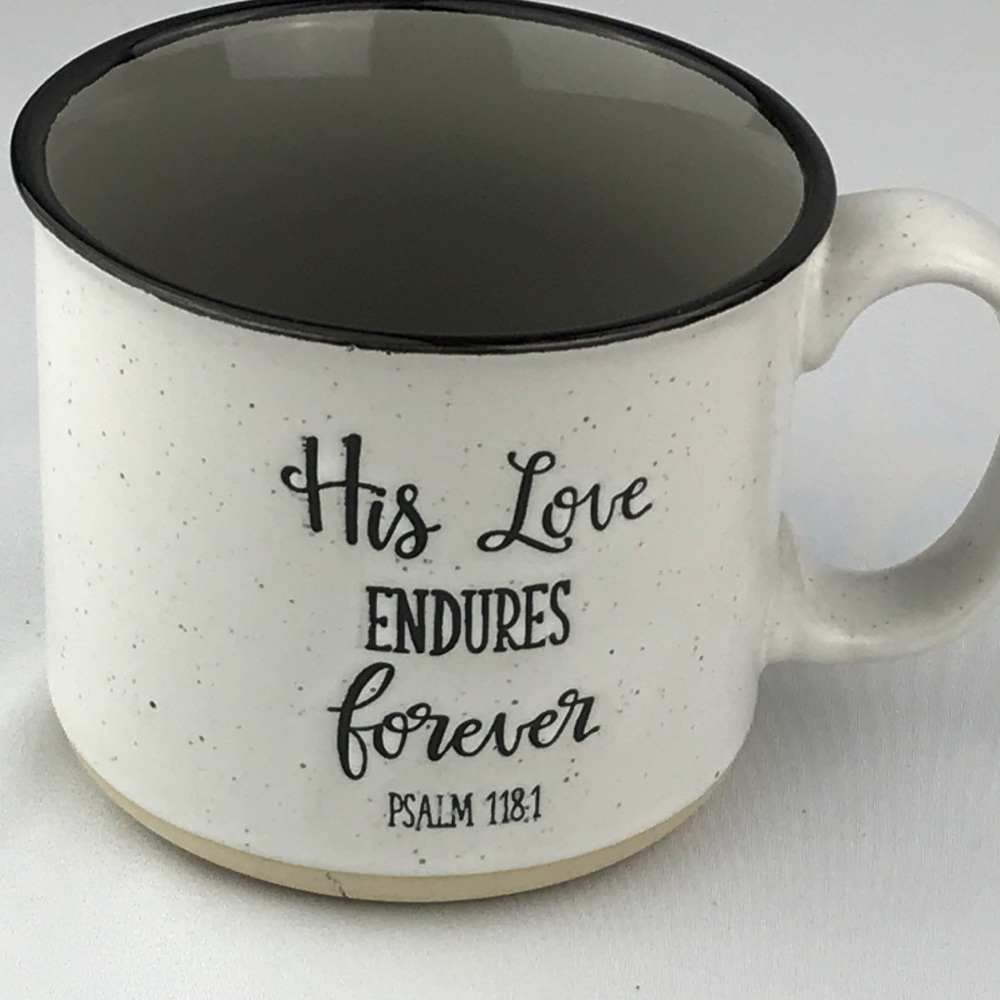Sheffield - 3/$48 - ‘His love endures forever’ ceramic mug. NWT Firm!