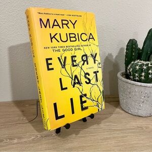 Every Last Lie Mary Kubica HC 2017 Park Row Psychological Thriller