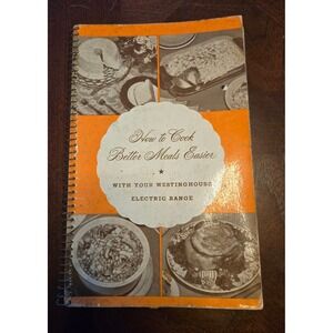 Vintage 1940 Westinghouse Electric Range Cookbook‎ How to Cook Meals Easier