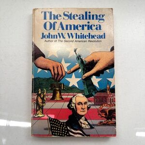 1983 The Stealing of America‎ by John Whitehead, Vintage Paperback